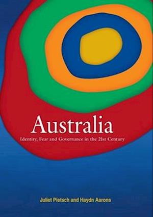 Australia: Identity, Fear and Governance in the 21st Century