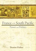 France in the South Pacific: Power and Politics 