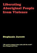 Liberating Aboriginal People from Violence