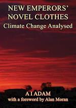 New Emperors' Novel Clothes - Climate Change Analysed