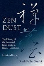 Zen Dust: The History of the Koan and Koan Study in Rinzai (Linji) Zen 