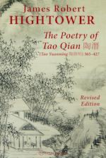 The Poetry of Tao Qian &#38518;&#28507; (Tao Yuanming &#38518;&#28149;&#26126;) 365-427