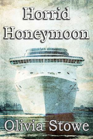 Horrid Honeymoon: Murder Follows the Newlyweds