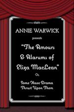 Amours & Alarums of Eliza MacLean