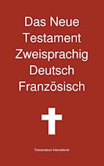 Das Neue Testament Zweisprachig, Deutsch - Franzosisch