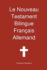 Le Nouveau Testament Bilingue, Franc Ais - Allemand