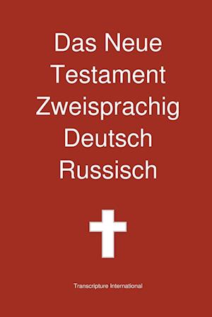 Das Neue Testament Zweisprachig, Deutsch - Russisch