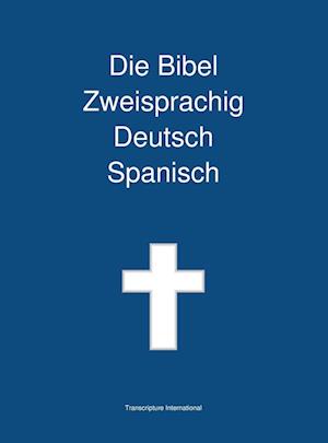 Die Bibel Zweisprachig Deutsch Spanisch