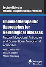 Immunotherapeutic Approaches for Neurological Diseases