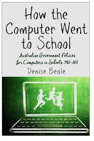 Beale, D: How the Computer Went to School