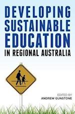 Gunstone, A: Developing Sustainable Education in Regional Au