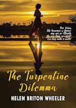 The Turpentine Dilemma