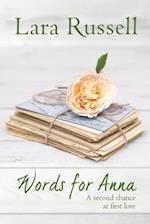 Words for Anna: A second chance at first love 