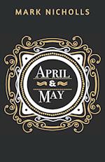 April and May