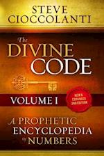 The Divine Code-A Prophetic Encyclopedia of Numbers, Volume I: 1 to 25 