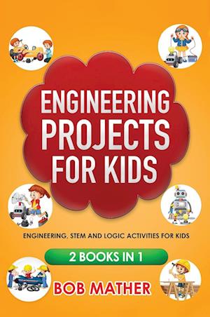 Engineering Projects for Kids 2 Books in 1