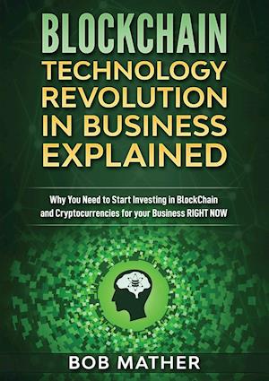 Blockchain Technology Revolution in Business Explained