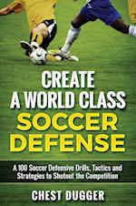 Create a World Class Soccer Defense