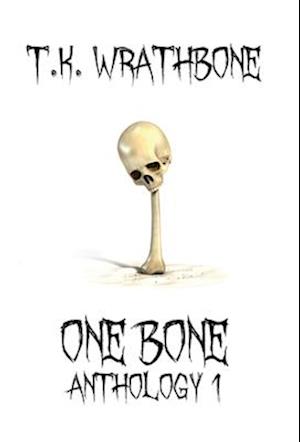 One Bone: Anthology 1