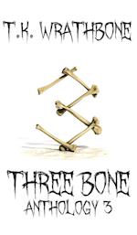 Three Bone: Anthology 3 