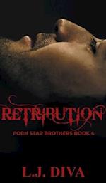 Retribution: Porn Star Brothers Book 4 