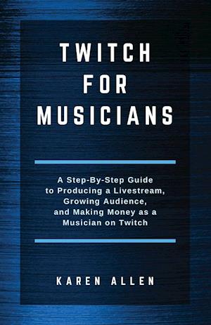 Twitch for Musicians
