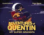 Adventures of Quentin: My Super Grandpa 