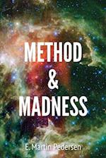 Method & Madness