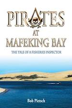 Pirates at Mafeking Bay: The Tale of a Fisheries Inspector 