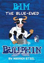 Bim the Blue-Eyed Bullphin 