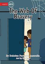 The Web Of Bravery