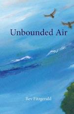 Unbounded Air: A Collection About Birds and Their World 