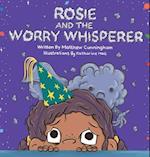 Rosie and the Worry Whisperer 