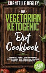 The Vegetarian Ketogenic Diet Cookbook