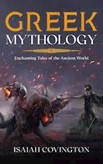Greek Mythology: Enchanting Tales of the Ancient World 