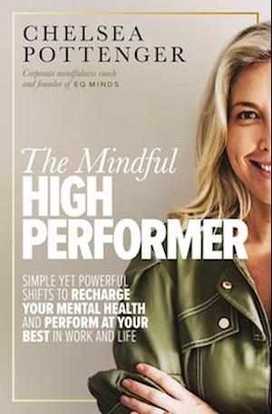 The Mindful High Performer