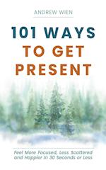 101 Ways to Get Present