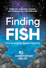 Finding FISH in a Strengths-Based Practice
