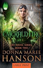 Emerald Fire-Large Print