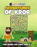 Adventures of Kror - Fun Mazes for Kids ages 6-8 