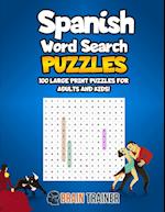 Spanish Word Search Puzzles - 100 Large Print Puzzles For Adults And Kids!