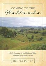 Coming to the Wallamba: Early Europeans in the Wallamba Valley and on Cape Hawke/Forster 