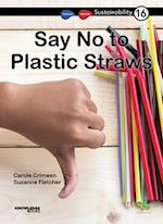 Say No to Plastic Straws