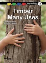 Timber -- Many Uses