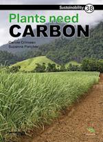 Plants Need Carbon