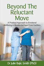 Beyond the Reluctant Move