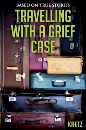 Travelling With A Grief Case