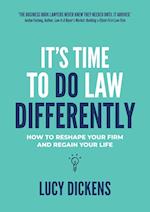 It's Time To Do Law Differently