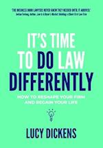 It's Time To Do Law Differently