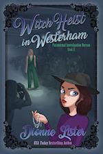 Witch Heist in Westerham 